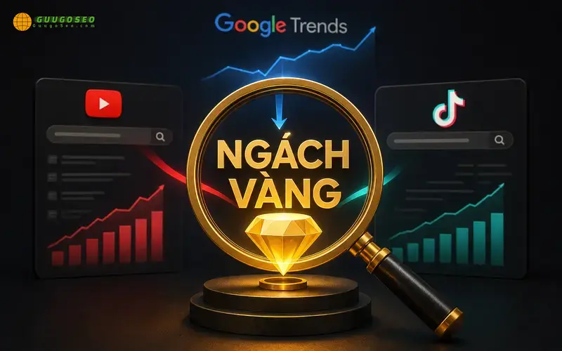 Bước 1: Nghiên cứu và chọn từ khóa “ngách vàng”