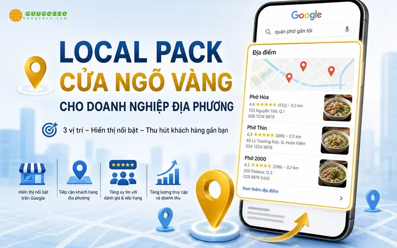 Định nghĩa Local Pack và các thuật ngữ liên quan Định nghĩa Local Pack và các thuật ngữ liên quan